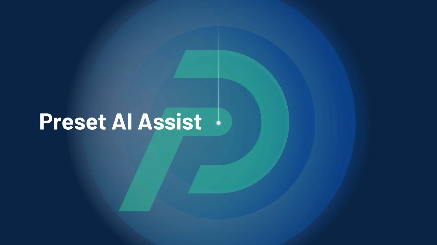 Preset AI Assist